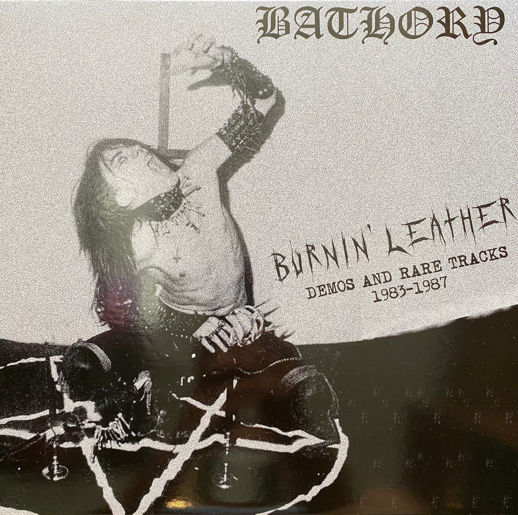 Bathory - Burnin' Leather; Demos & Rare Tracks LP – ZoinksRecords