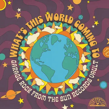 V/A - What's This World Coming To; Sun Records Garage RSD LP