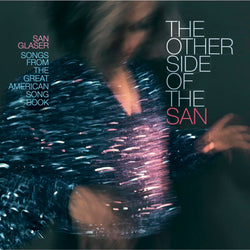 San Glaser - Other Side of... LP