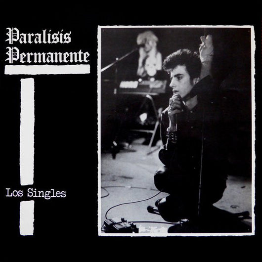 Paralisis Permanente - Los Singles LP