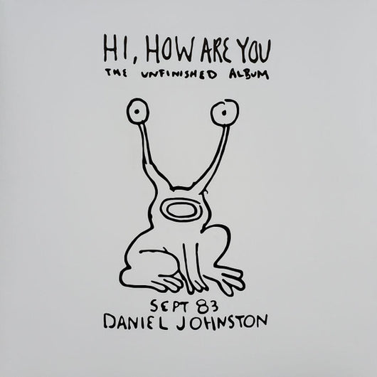 Daniel Johnston - Hi How Are You LP