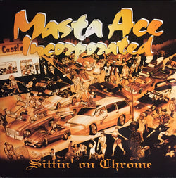 Masta Ace, Inc. - Sittin' on Chrome LP