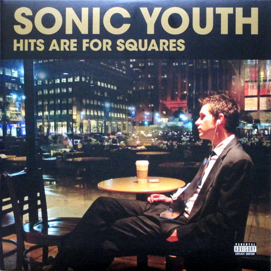 Sonic Youth - Hits are for Squares RSD 2024 LP