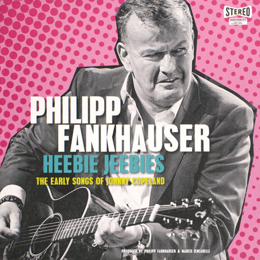 Philipp Fankhauser - Heebie Jeebies LP