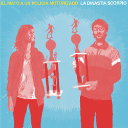 El Mato A Un Policia Motorizado - La Dinastia Scorpio LP