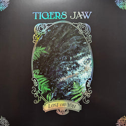 Tigers Jaw - Lost on You LP