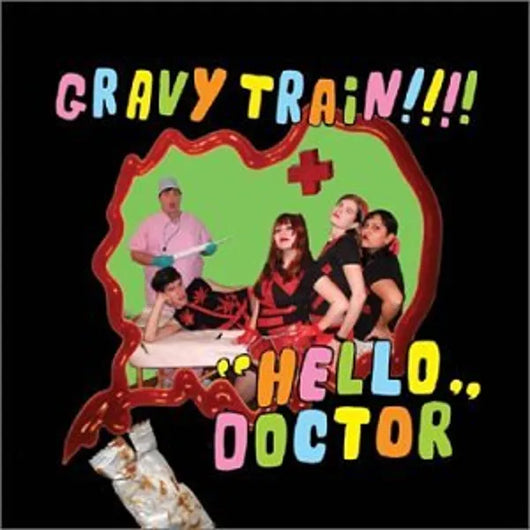 Gravy Train! - Hello Doctor LP