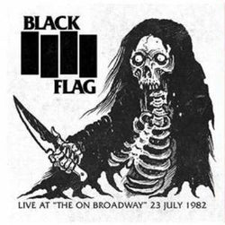Black Flag - Live at the On Broadway 1982 LP