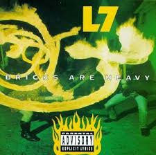 L7 - Bricks Are Heavy LP