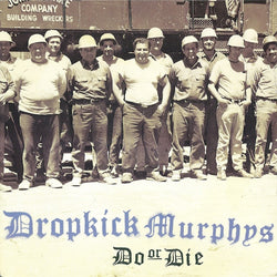 Dropkick Murphys - Do Or Die LP