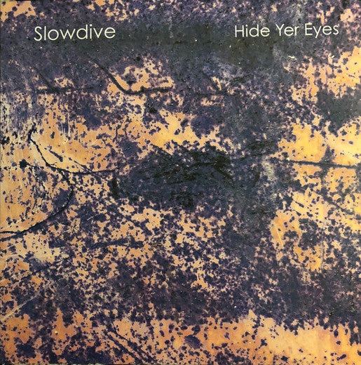 Slowdive - Hide Yer Eyes LP