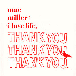 Mac Miller - I Love Life, Thank You LP