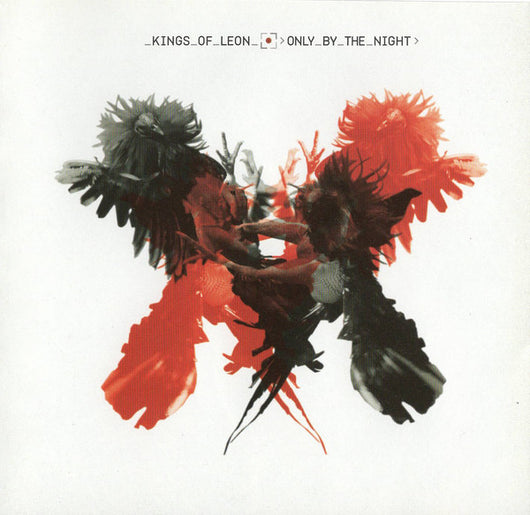 Kings of Leon - Only By the Night LP
