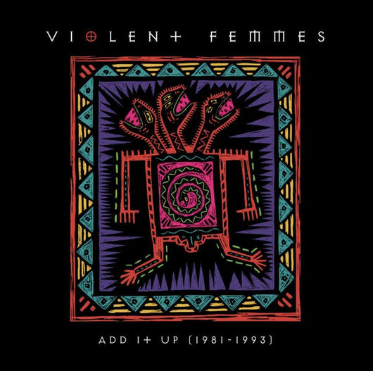 Violent Femmes - Add it Up ('81-'93) LP