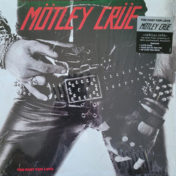 Motley Crue - Too Fast For Love LP