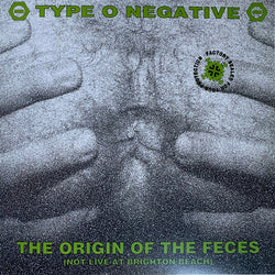 Type O Negative - Origin of the Feces LP