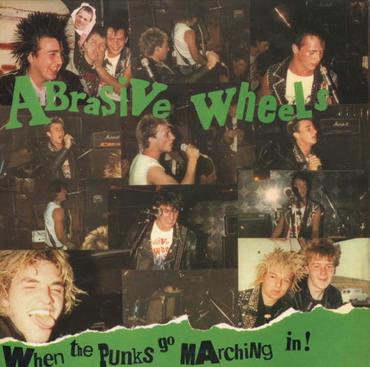 Abrasive Wheels - When The Punks Go Marching In LP