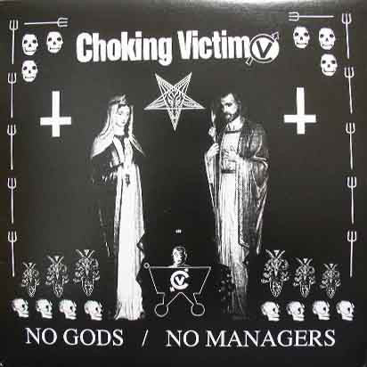 Choking Victim - No Gods / No Managers LP
