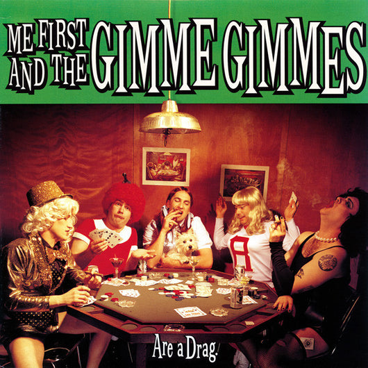 Me First & the Gimme Gimmes - Are a Drag LP