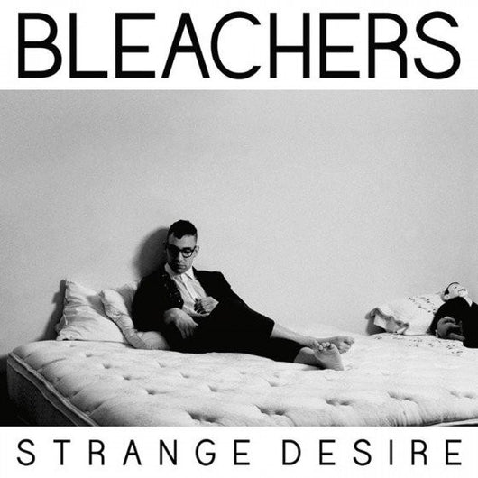 Bleachers - Strange Desire LP