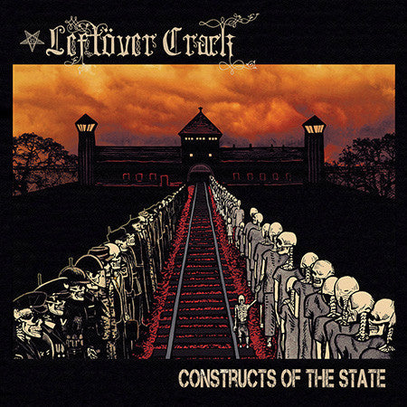 Leftover Crack - Constructs of the State LP