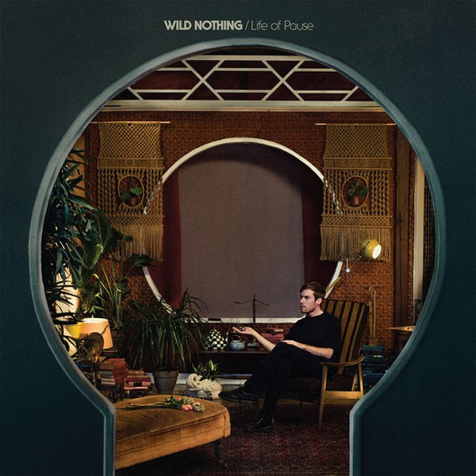 Wild Nothing – Life Of Pause LP