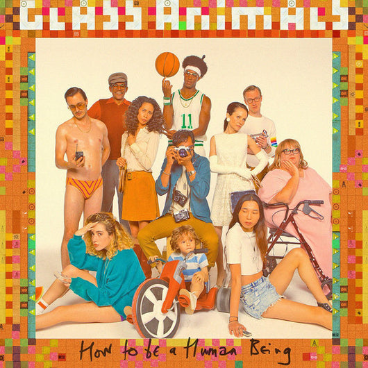 Glass Animals - How to be A Human Being LP