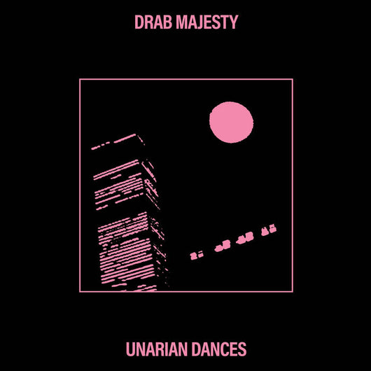 Drab Majesty - Unarian Dances LP