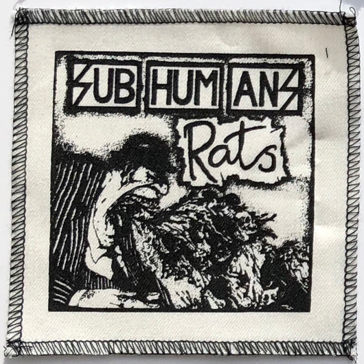 Subhumans - Rats Silk Screened Patch