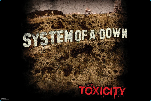 System of a Down - Toxicity Poster
